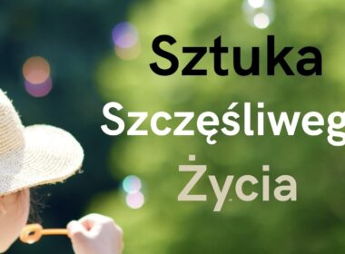 Sztuka szczęśliwego życia