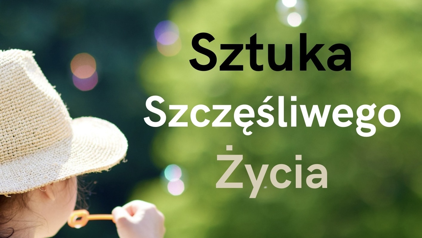 Sztuka szczęśliwego życia