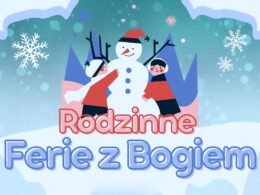 Rodzinne ferie zimowe z