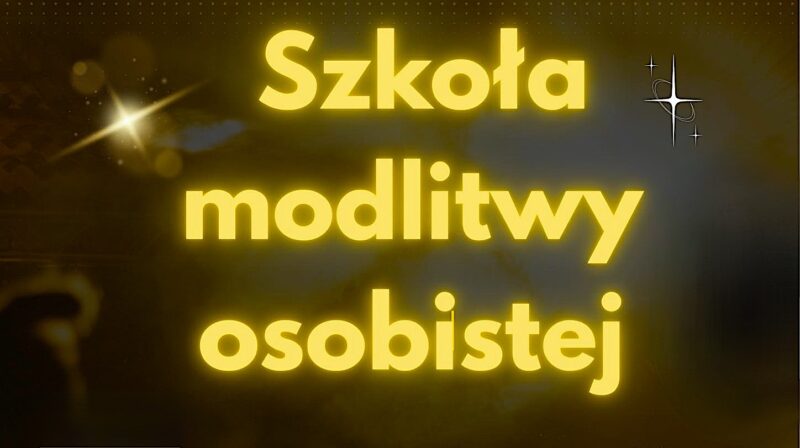 Szkoła Modlitwy Osobistej