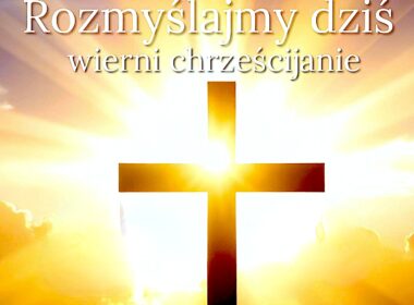 Rozmyślajmy dziś