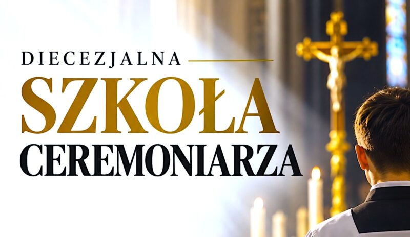 Diecezjalna Szkoła Ceremoniarza 2026